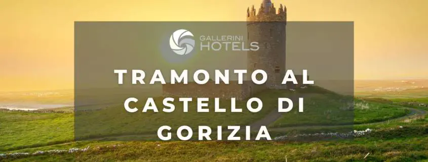 TRAMONTO AL CASTELLO DI GORIZIA